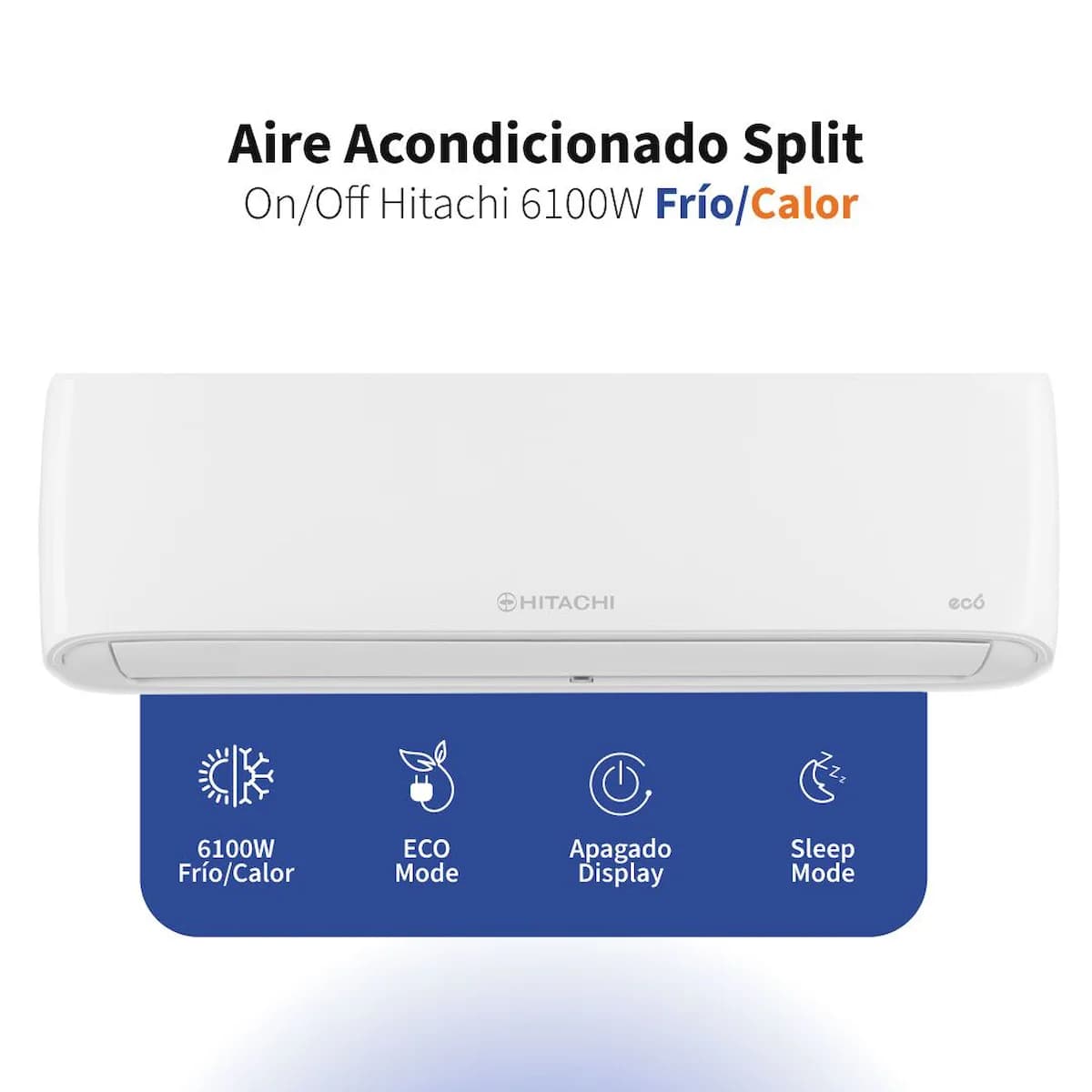 Aire Acondicionado Split Hitachi 6100W Frío/Calor HSP6100FCECO imagen 1